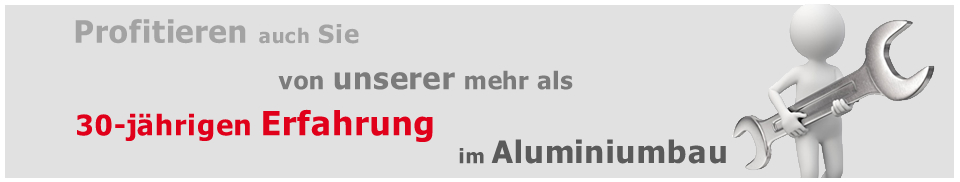 Orgasystems - 30-jährige Erfahrung im Aluminiumbau
